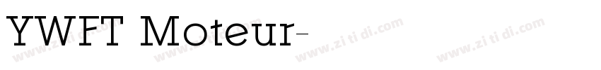 YWFT Moteur字体转换 YWFT Moteur字体转换